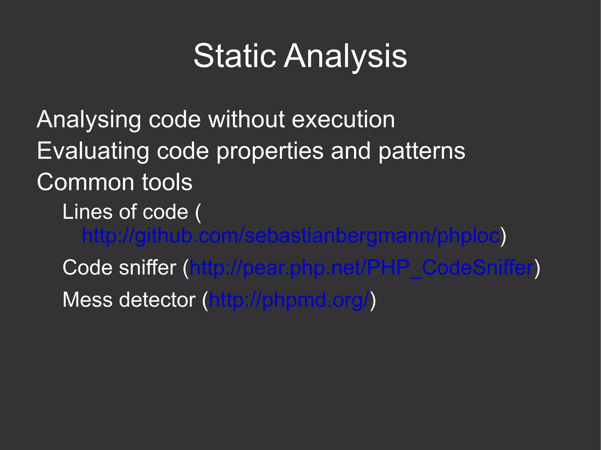 May use complex (and maintainable) logic to work out what to do 