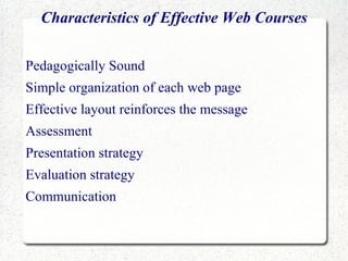 Based on your goals or objectives, create an outline of what elements your course will contain, and what topics it will cover. 