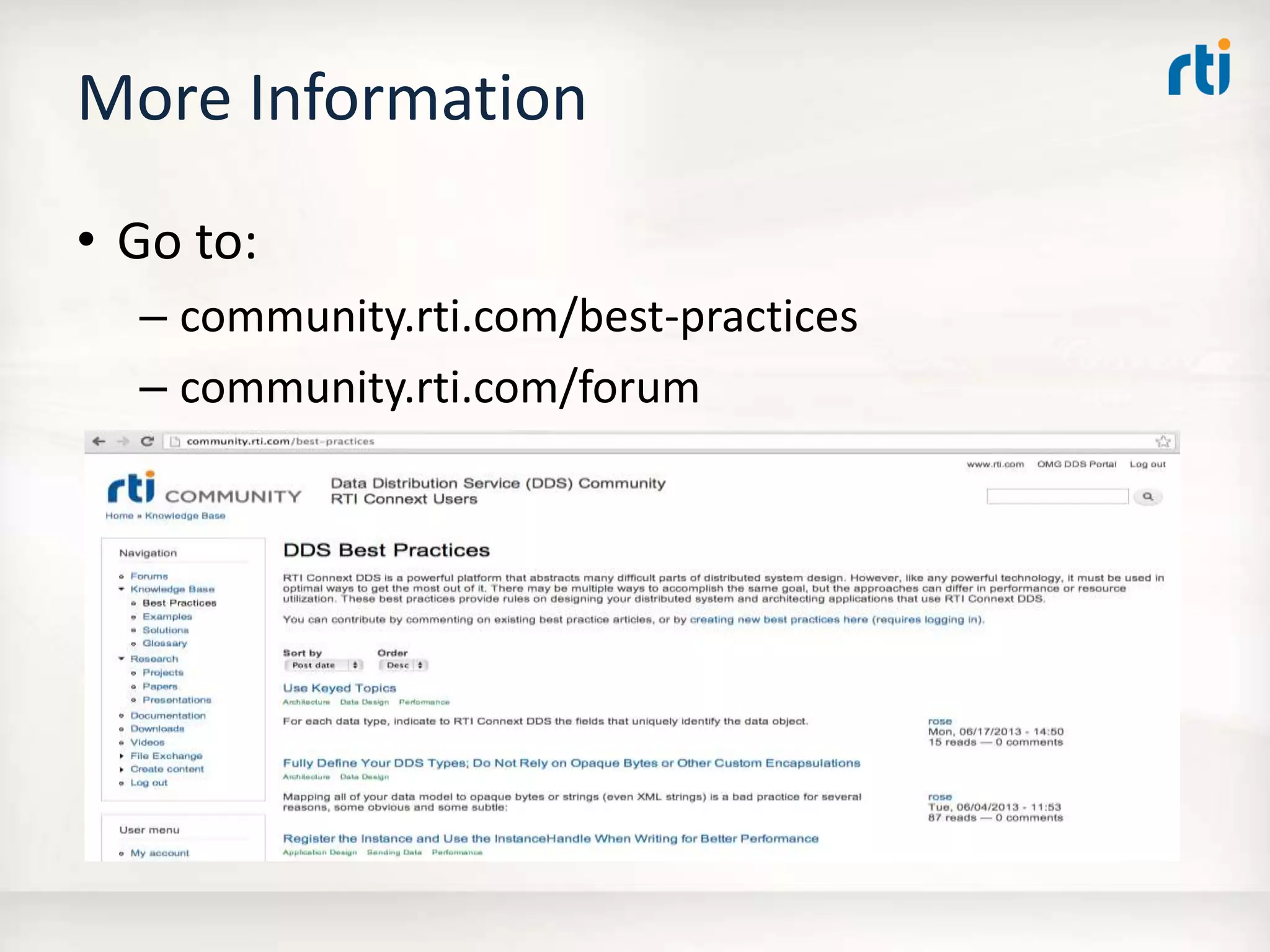 More Information
• Go to:
– community.rti.com/best-practices
– community.rti.com/forum
 