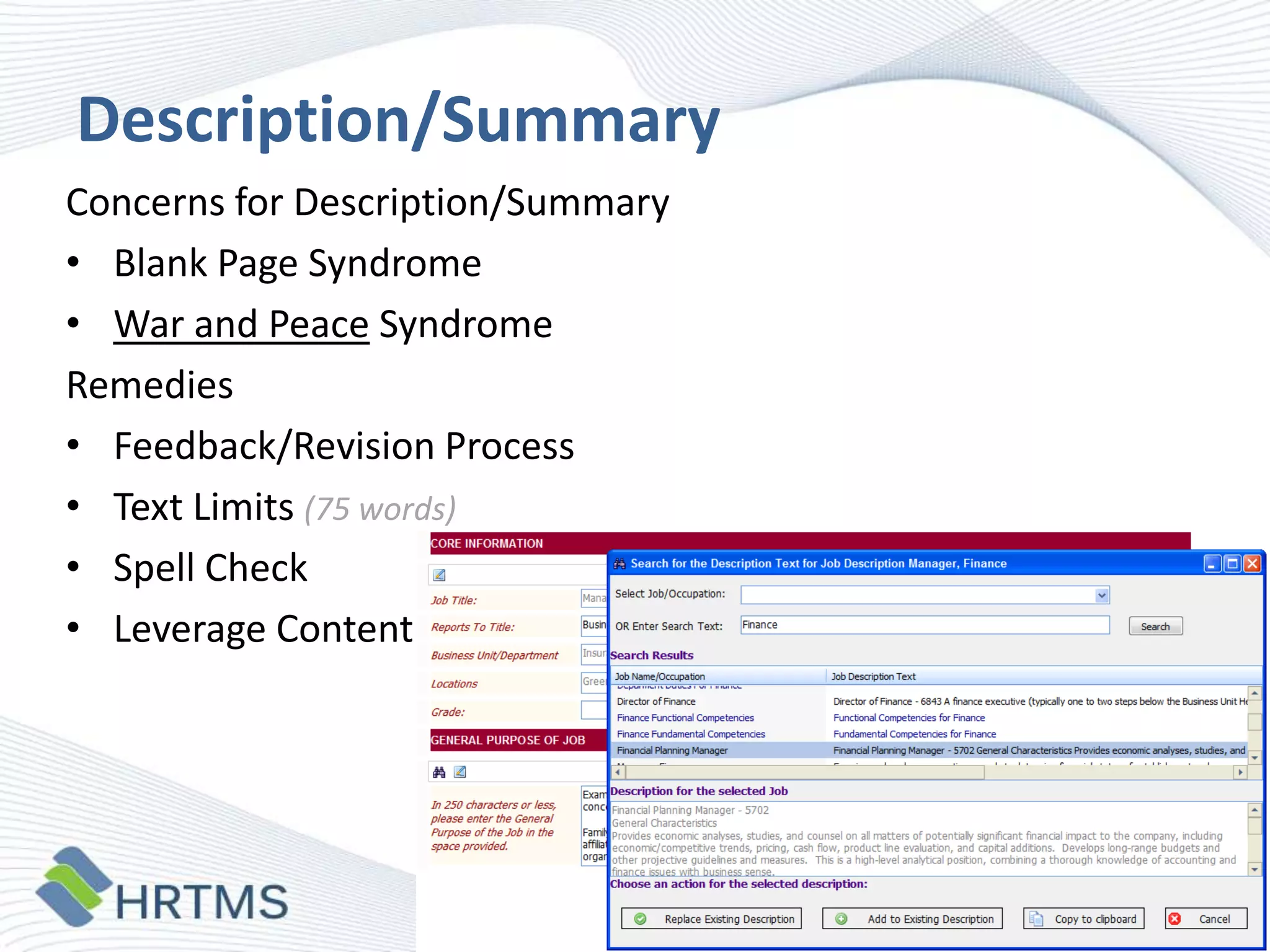 Description/Summary
Concerns for Description/Summary
• Blank Page Syndrome
• War and Peace Syndrome
Remedies
• Feedback/Revision Process
• Text Limits (75 words)
• Spell Check
• Leverage Content

 