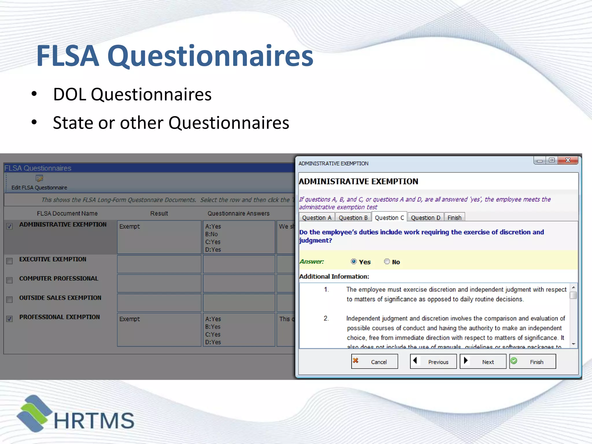 FLSA Questionnaires
• DOL Questionnaires
• State or other Questionnaires

 