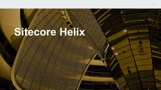 Sitecore Helix
 