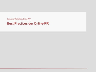 Convento-Workshop „Online-PR“ Best Practices der Online-PR 