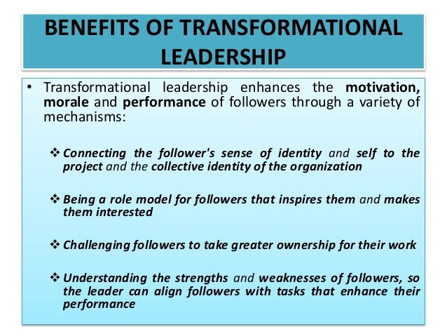 Advantages Of Transformational Leadership