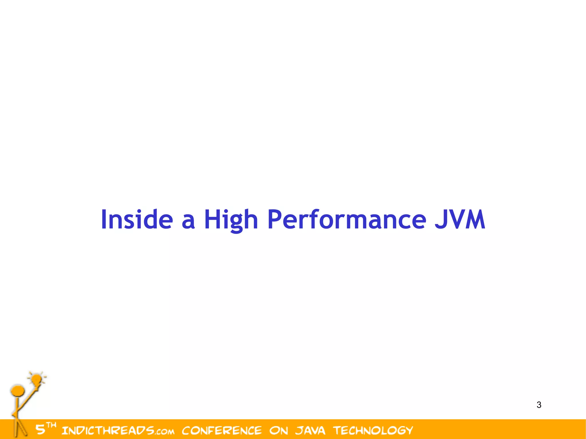Inside a High Performance JVM 
