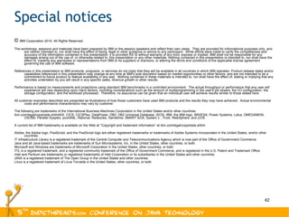 Special notices ©  IBM Corporation 2010. All Rights Reserved. The workshops, sessions and materials have been prepared by IBM or the session speakers and reflect their own views.  They are provided for informational purposes only, and are neither intended to, nor shall have the effect of being, legal or other guidance or advice to any participant.  While efforts were made to verify the completeness and accuracy of the information contained in this presentation, it is provided AS IS without warranty of any kind, express or implied. IBM shall not be responsible for any damages arising out of the use of, or otherwise related to, this presentation or any other materials. Nothing contained in this presentation is intended to, nor shall have the effect of, creating any warranties or representations from IBM or its suppliers or licensors, or altering the terms and conditions of the applicable license agreement governing the use of IBM software. References in this presentation to IBM products, programs, or services do not imply that they will be available in all countries in which IBM operates. Product release dates and/or capabilities referenced in this presentation may change at any time at IBM’s sole discretion based on market opportunities or other factors, and are not intended to be a commitment to future product or feature availability in any way.  Nothing contained in these materials is intended to, nor shall have the effect of, stating or implying that any activities undertaken by you will result in any specific sales, revenue growth or other results.  Performance is based on measurements and projections using standard IBM benchmarks in a controlled environment.  The actual throughput or performance that any user will experience will vary depending upon many factors, including considerations such as the amount of multiprogramming in the user's job stream, the I/O configuration, the storage configuration, and the workload processed.  Therefore, no assurance can be given that an individual user will achieve results similar to those stated here. All customer examples described are presented as illustrations of how those customers have used IBM products and the results they may have achieved.  Actual environmental costs and performance characteristics may vary by customer. The following are trademarks of the International Business Machines Corporation in the United States and/or other countries:  ibm.com/legal/copytrade.shtmlAIX, CICS, CICSPlex, DataPower, DB2, DB2 Universal Database, i5/OS, IBM, the IBM logo, IMS/ESA, Power Systems, Lotus, OMEGAMON, OS/390, Parallel Sysplex, pureXML, Rational, Redbooks, Sametime, SMART SOA, System z , Tivoli, WebSphere, and z/OS. A current list of IBM trademarks is available on the Web at “Copyright and trademark information” at ibm.com/legal/copytrade.shtml. Adobe, the Adobe logo, PostScript, and the PostScript logo are either registered trademarks or trademarks of Adobe Systems Incorporated in the United States, and/or other countries. IT Infrastructure Library is a registered trademark of the Central Computer and Telecommunications Agency which is now part of the Office of Government Commerce Java and all Java-based trademarks are trademarks of Sun Microsystems, Inc. in the United States, other countries, or both. Microsoft and Windows are trademarks of Microsoft Corporation in the United States, other countries, or both. ITIL is a registered trademark, and a registered community trademark of the Office of Government Commerce, and is registered in the U.S. Patent and Trademark Office Intel and Pentium are trademarks or registered trademarks of Intel Corporation or its subsidiaries in the United States and other countries. UNIX is a registered trademark of The Open Group in the United States and other countries. Linux is a registered trademark of Linus Torvalds in the United States, other countries, or both. 