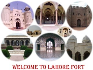  Welcome to Lahore Fort