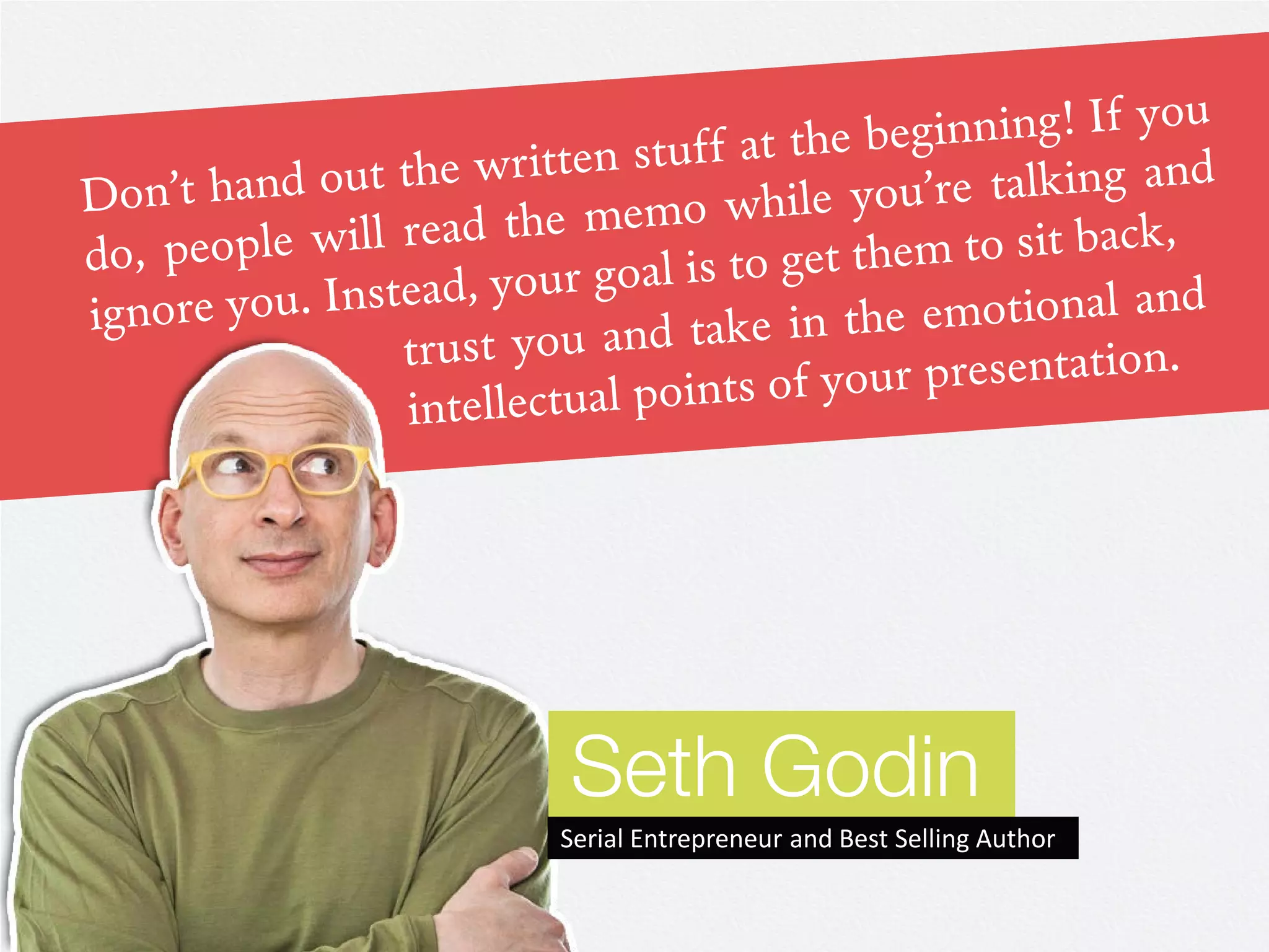 Seth Godin
Serial Entrepreneur and Best Selling Author
 