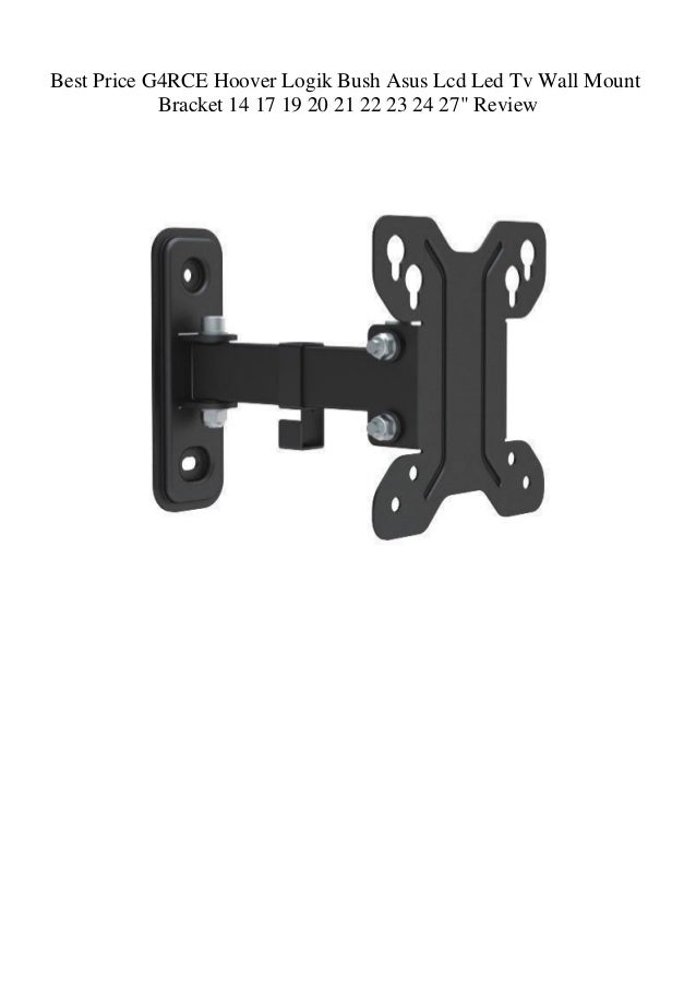 Best Price G4rce Hoover Logik Bush Asus Lcd Led Tv Wall Mount Bracket