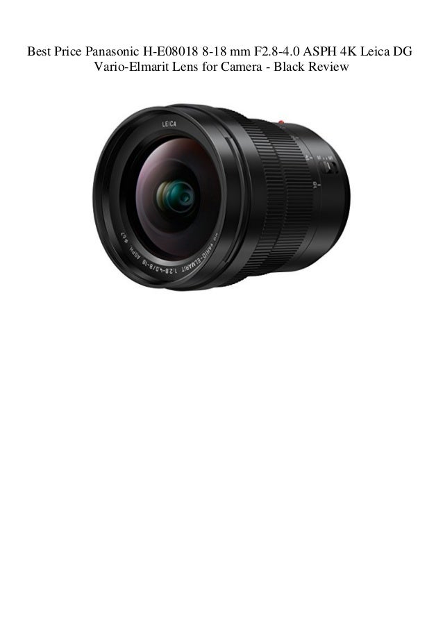 Best Price Panasonic H E 8 18 Mm F2 8 4 0 Asph 4k Leica Dg Vario