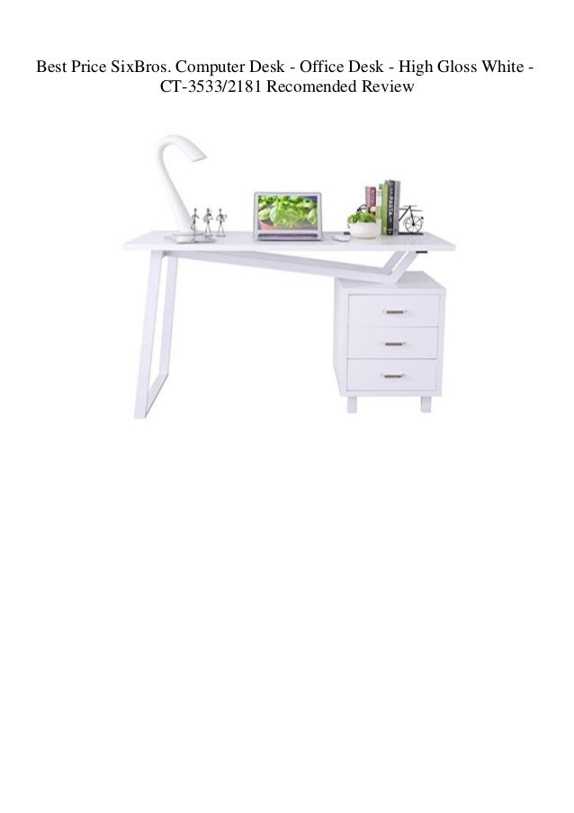 Best Price Sixbros Computer Desk Office Desk High Gloss White