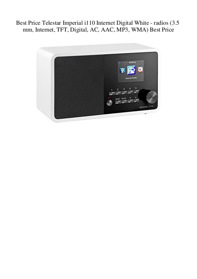 Best Price Telestar Imperial I110 Internet Digital White Radios 3 Best Price Telestar Imperial I110 Internet Digital White Radios 3