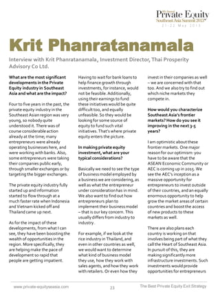 Krit Phanratanamala
Interview with Krit Phanratanamala , Investment Director, Thai Prosperity
Advisory Co Ltd.
What are th...