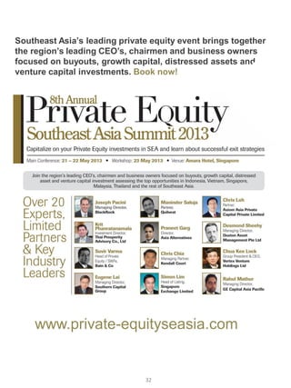 Southeast Asia’s leading private equity event brings together
the region’s leading CEO’s, chairmen and business owners
foc...