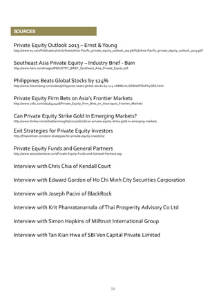 SOURCES

Private Equity Outlook 2013 – Ernst & Young
http://www.ey.com/Publication/vwLUAssets/Asia-Pacific_private_equity_...