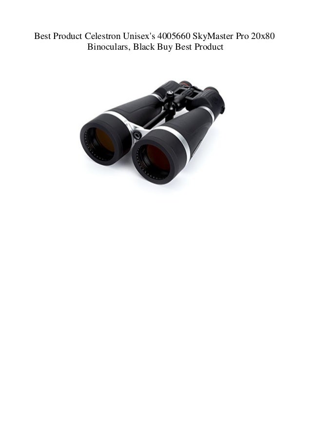 celestron skymaster pro 20x80 binoculars
