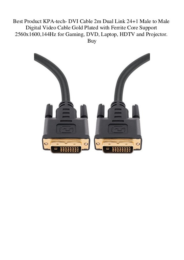 Best Product Kpa Tech Dvi Cable 2m Dual Link 24 1 Male To Male Digit