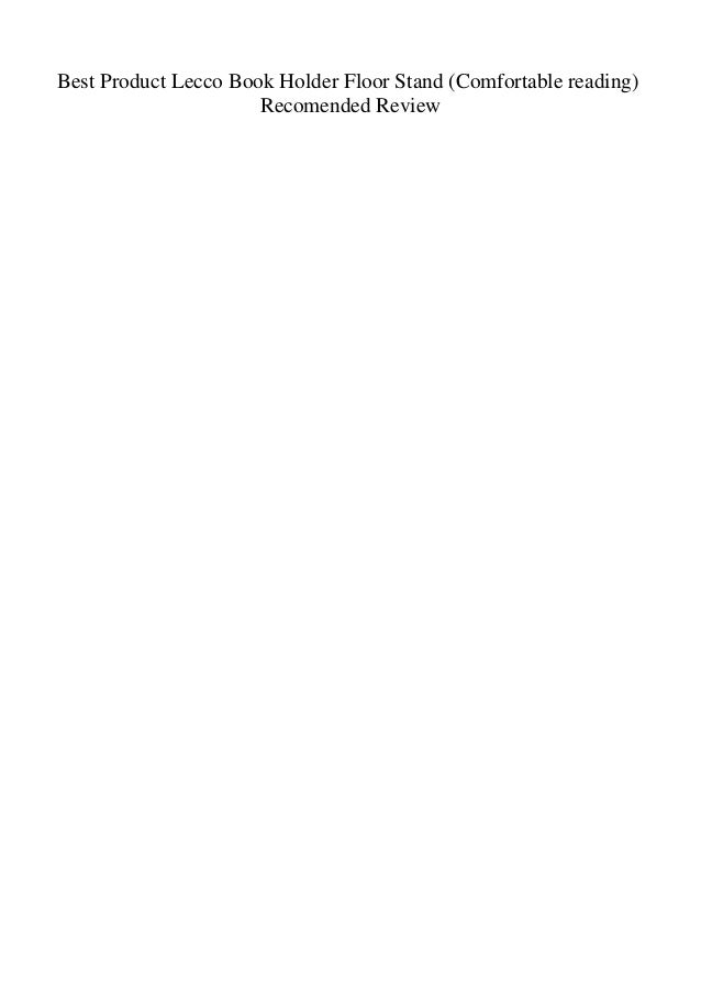 Best Product Lecco Book Holder Floor Stand Comfortable Reading Reco