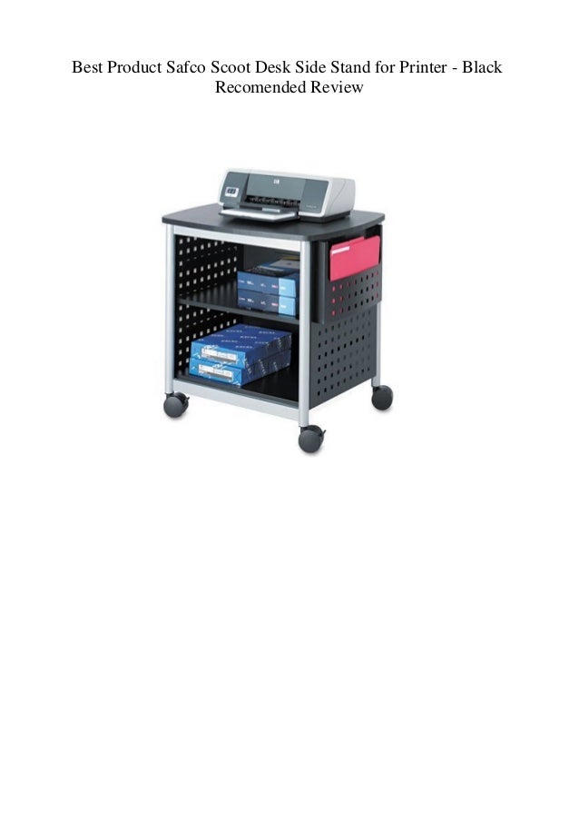 Best Product Safco Scoot Desk Side Stand For Printer Black Recomend