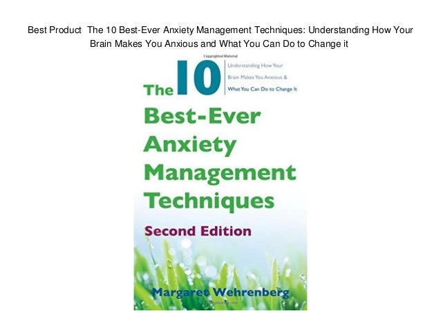 Best Product The 10 Best Ever Anxiety Management Techniques Underst