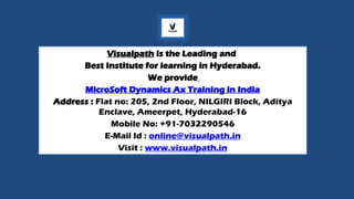 Best Professional MicroSoft Dynamics Ax Training - Visualpath.pptx