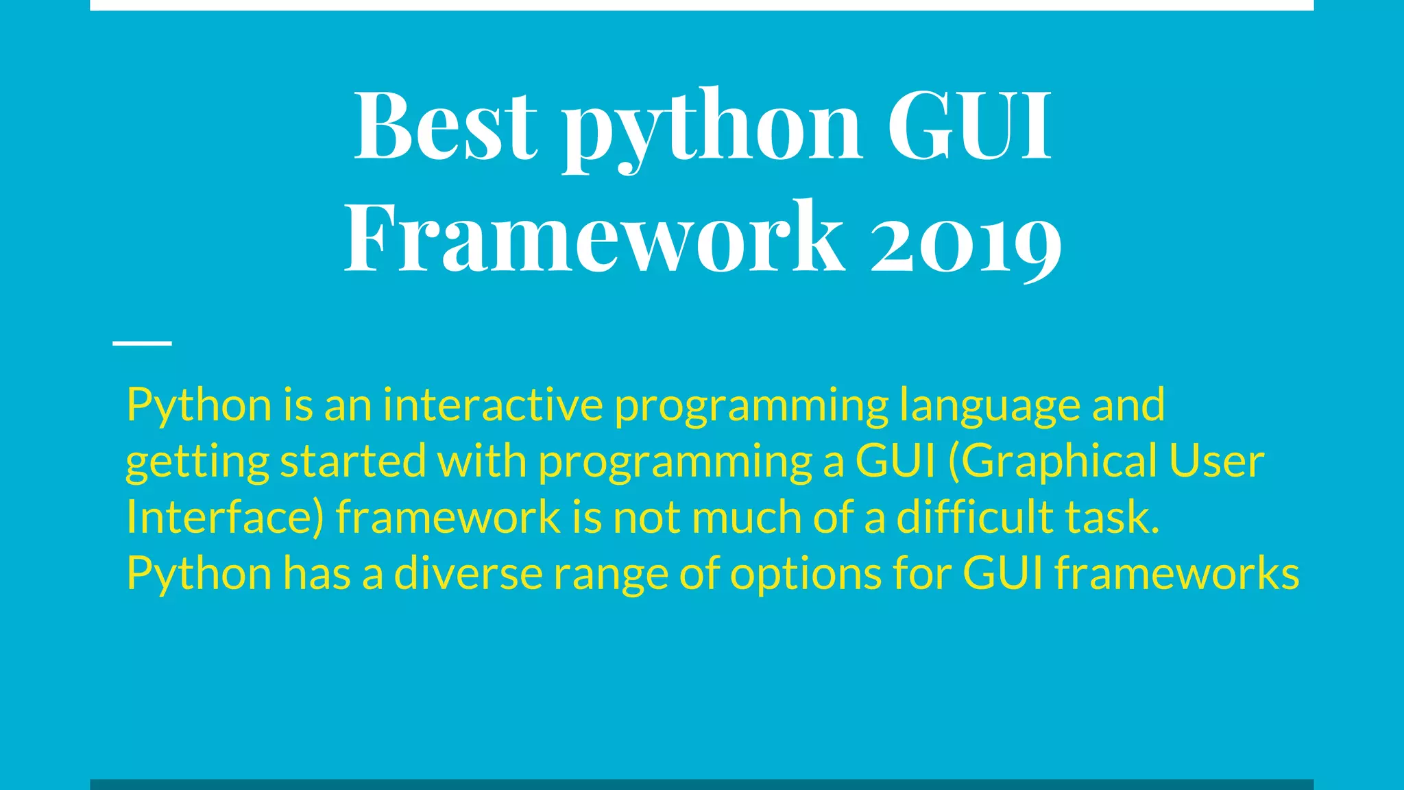 Best python gui framework 2019 | PPT