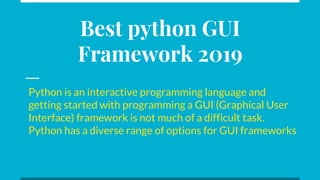 Best python gui framework 2019 | PPTX
