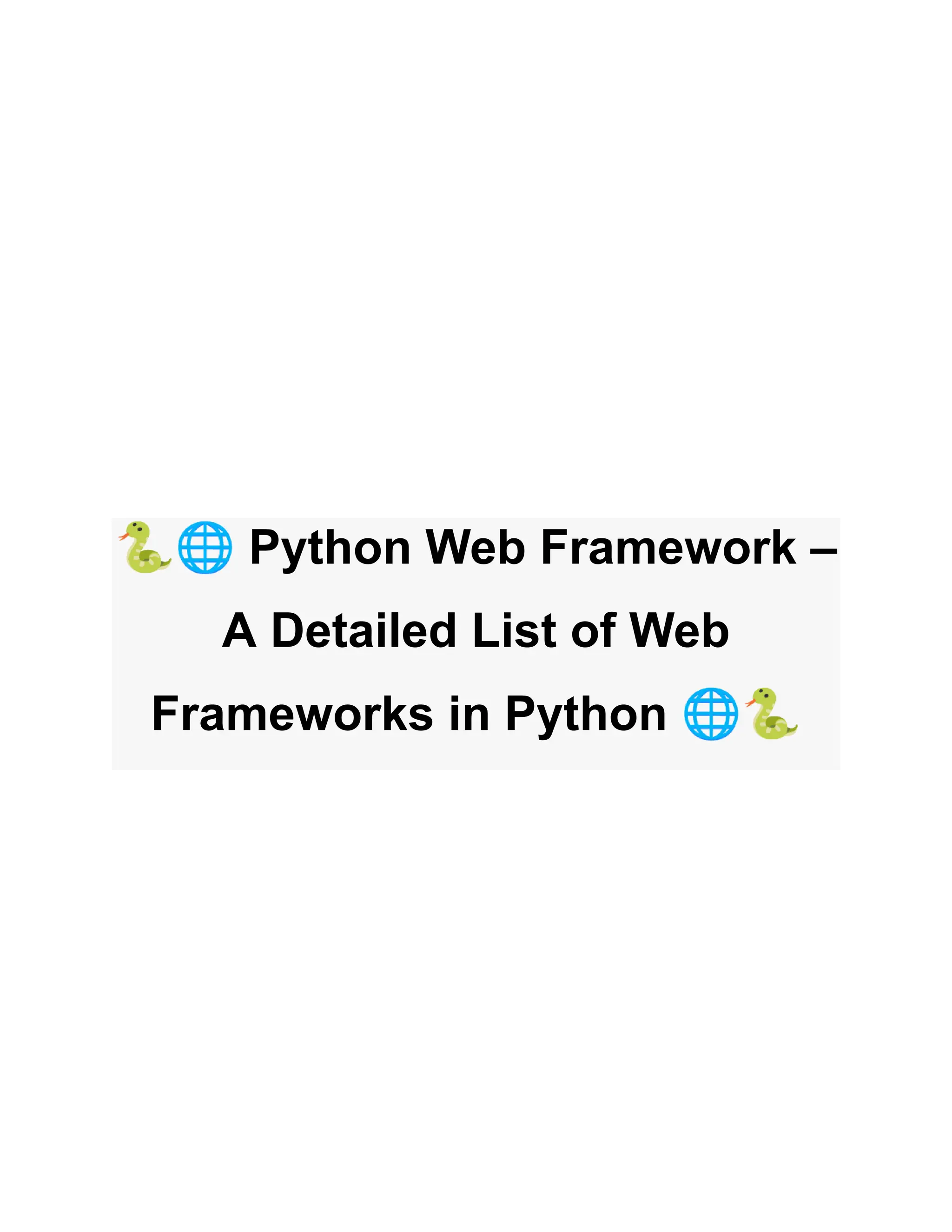 🐍🌐Python Web Framework – A Detailed List of Web Frameworks in Python 🌐🐍 