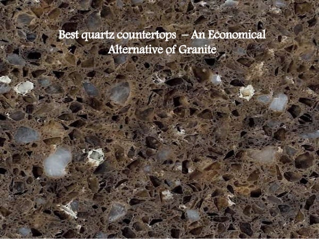 Best Quartz Worktops An Economical Alternative Of Granite
