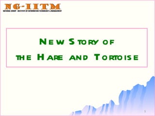 New Story of  the Hare and Tortoise 