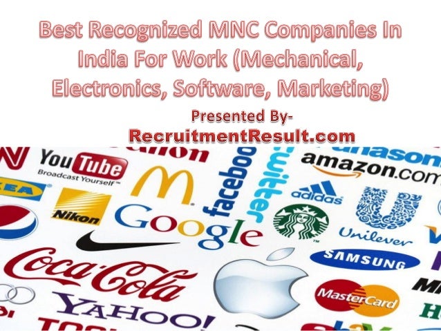 Best Recognized MNC Companies In India For Work ... Best Recognized MNC Companies In India For Work ...