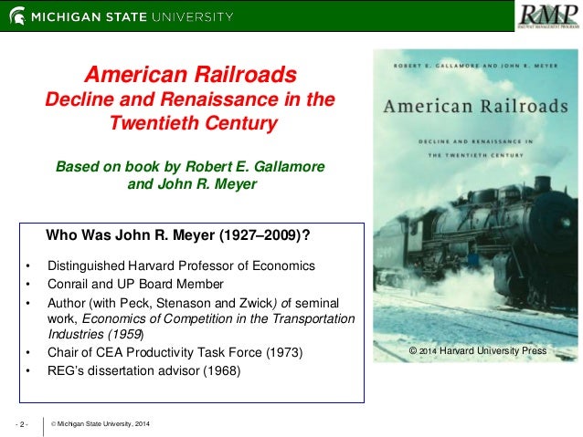 American Railroads Decline And Renaissance In The