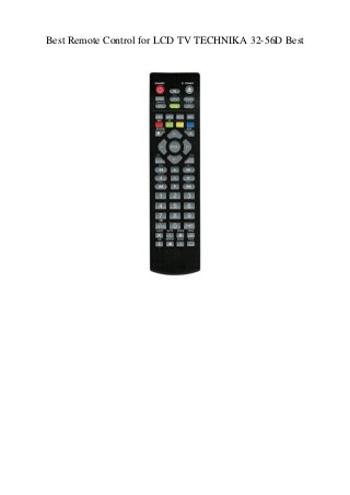 Best Remote Control for LCD TV TECHNIKA 32-56D Best
 