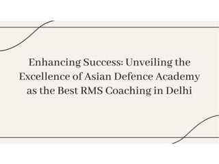 Best RMS Coaching in Delhi : Asian Defence Acdemy