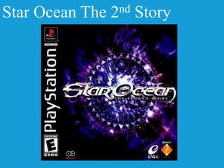 Star Ocean The 2nd Story
 