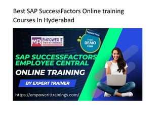 Best SAP SuccessFactors Online training
Courses In Hyderabad
 