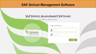 SAF-School Management Software
 