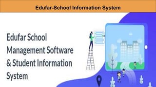 Edufar-School Information System
 