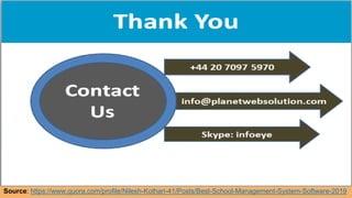 Source: https://www.quora.com/profile/Nilesh-Kothari-41/Posts/Best-School-Management-System-Software-2019
 