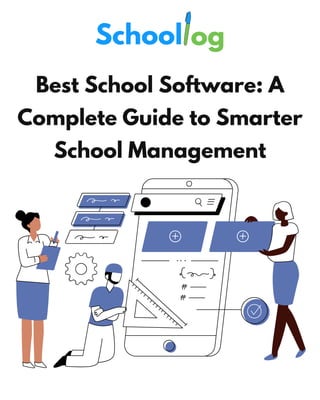 Best School Software A Complete Guide to Smarter School Management.pdf