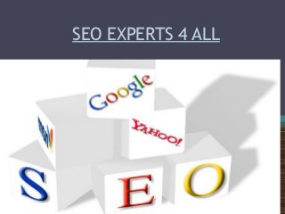 SEO EXPERTS 4 ALL
 