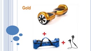 Gold
 