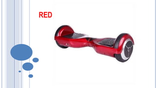 RED
 