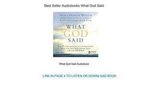 Best Seller Audiobooks What God Said
What God Said Audiobook
LINK IN PAGE 4 TO LISTEN OR DOWNLOAD BOOK
 