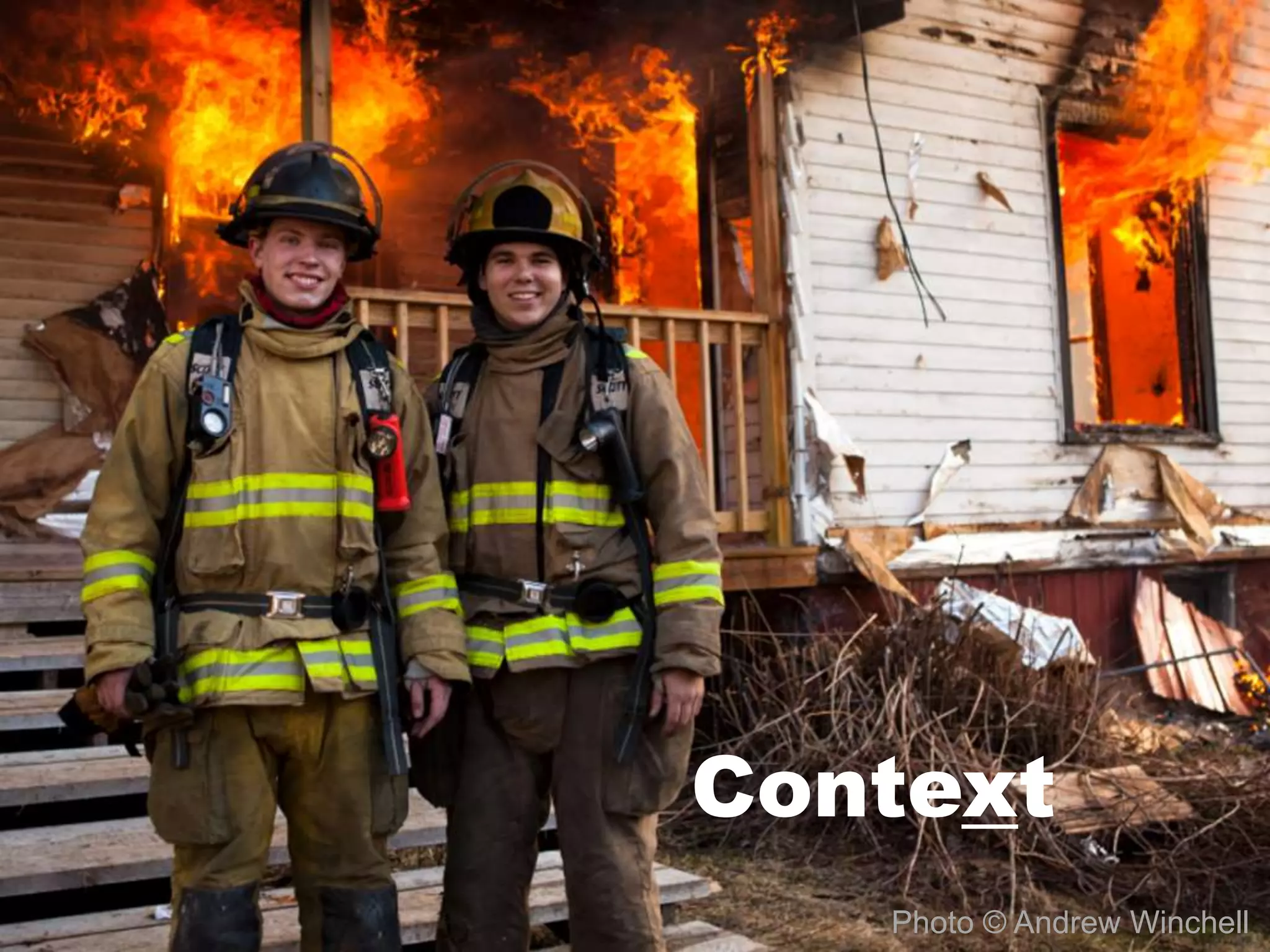 Context
Photo © Andrew Winchell
 