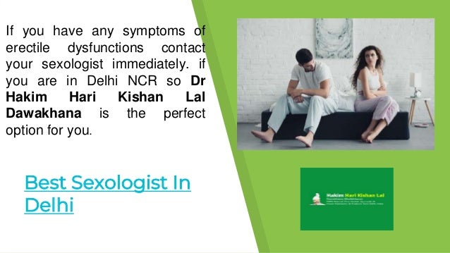 Best Sexologist In
Delhi
If you have any symptoms of
erectile dysfunctions contact
your sexologist immediately. if
you are in Delhi NCR so Dr
Hakim Hari Kishan Lal
Dawakhana is the perfect
option for you.
 