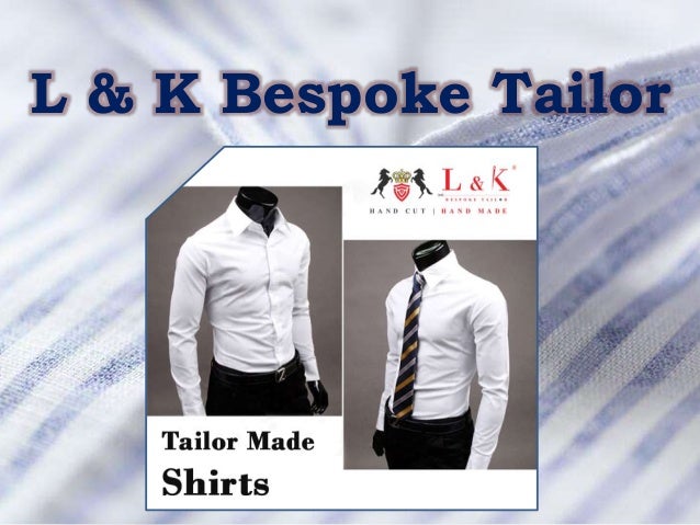 L & K Bespoke Tailor
 