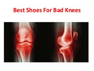 Best Shoes For Bad Knees
 