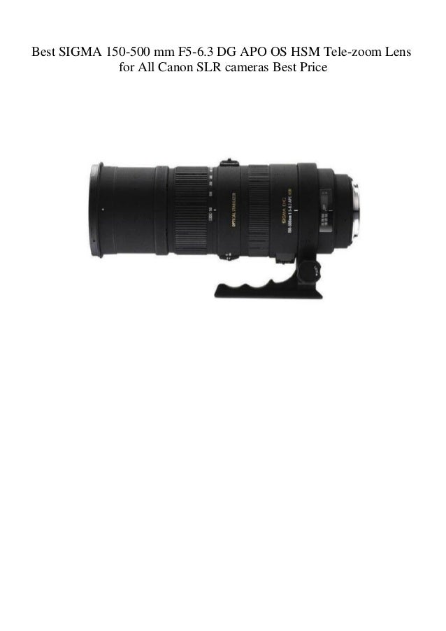 Best Sigma 150 500 Mm F5 6 3 Dg Apo Os Hsm Tele Zoom Lens For All Can Best Sigma 150 500 Mm F5 6 3 Dg Apo Os Hsm Tele Zoom Lens For All Can