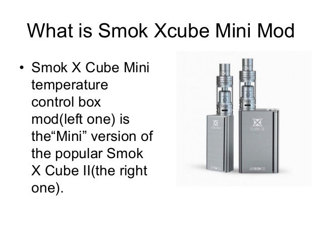 Best site buy authentic smok xcube mini box mod 2